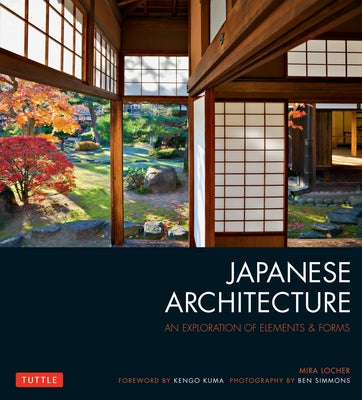 Japanese Architecture: An Exploration of Elements & Forms - Paperback | Diverse Reads