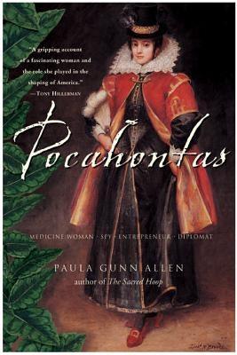 Pocahontas: Medicine Woman, Spy, Entrepreneur, Diplomat - Paperback | Diverse Reads