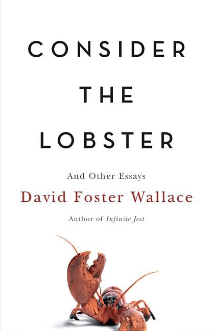 Consider the Lobster: And Other Essays - Hardcover | Diverse Reads