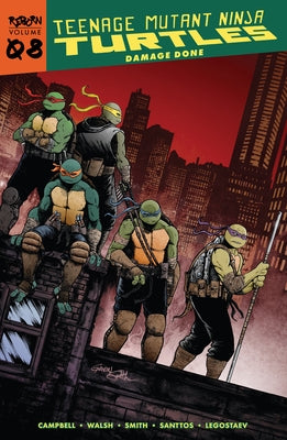 Teenage Mutant Ninja Turtles: Reborn, Vol. 8 - Damage Done - Paperback | Diverse Reads
