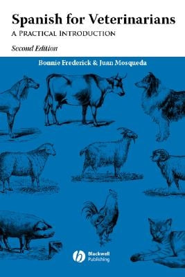 Spanish for Veterinarians: A Practical Introduction / Edition 2 - Paperback | Diverse Reads