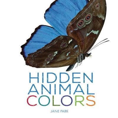 Hidden Animal Colors - Library Binding | Diverse Reads