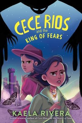 Cece Rios and the King of Fears - Paperback | Diverse Reads