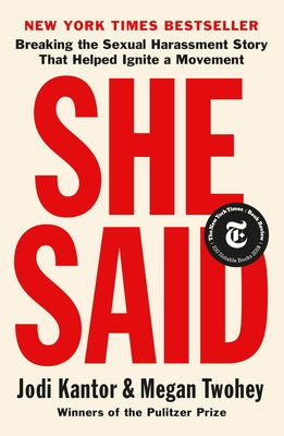 She Said: Breaking the Sexual Harassment Story That Helped Ignite a Movement - Paperback | Diverse Reads