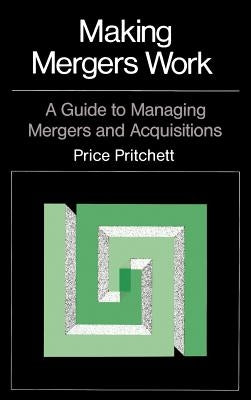 Making Mergers Work: A Guide to Managing Mergers and Acquisitions - Hardcover | Diverse Reads