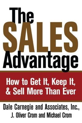 The Sales Advantage: How to Get It, Keep It, and Sell More Than Ever - Paperback | Diverse Reads
