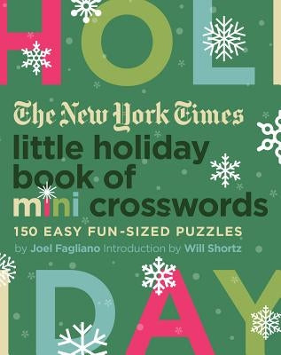 The New York Times Little Holiday Book of Mini Crosswords: 150 Easy Fun-Sized Puzzles - Paperback | Diverse Reads