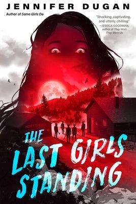 The Last Girls Standing - Hardcover | Diverse Reads