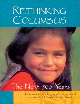 Rethinking Columbus: The Next 500 Years - Paperback | Diverse Reads