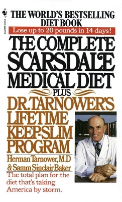 The Complete Scarsdale Medical Diet: Plus Dr. Tarnower's Lifetime Keep-Slim Program - Paperback | Diverse Reads
