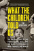 What the Children Told Us: The Untold Story of the Famous Doll Test and the Black Psychologists Who Changed the World - Hardcover | Diverse Reads