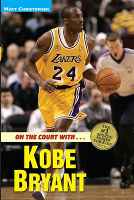 On the Court with... Kobe Bryant - Paperback | Diverse Reads