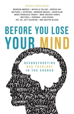 Before You Lose Your Mind: Deconstructing Bad Theology in the Church - Paperback | Diverse Reads