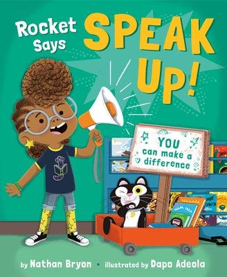 Rocket Says Speak Up! - Hardcover |  Diverse Reads