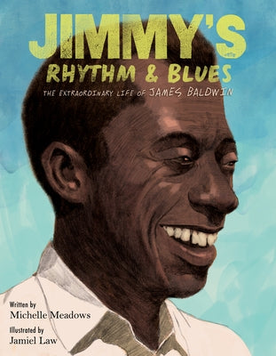 Jimmy's Rhythm & Blues: The Extraordinary Life of James Baldwin - Hardcover | Diverse Reads