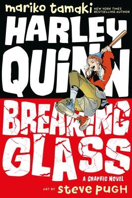 Harley Quinn: Breaking Glass - Paperback | Diverse Reads