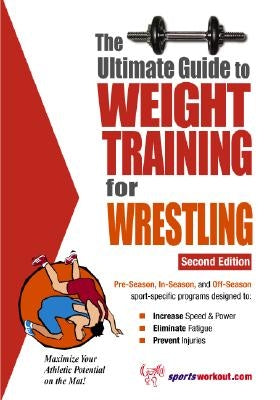 The Ultimate Guide to Weight Training for Wrestling - Paperback | Diverse Reads