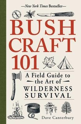 Bushcraft 101: A Field Guide to the Art of Wilderness Survival - Paperback | Diverse Reads