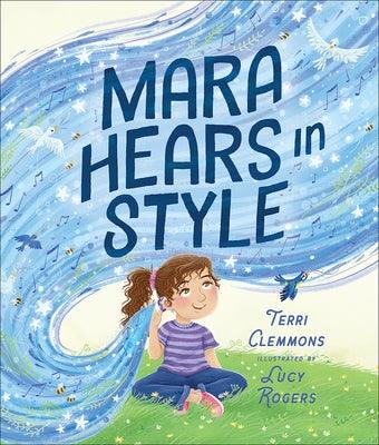 Mara Hears in Style - Hardcover | Diverse Reads