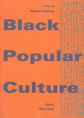 Black Popular Culture - Paperback |  Diverse Reads
