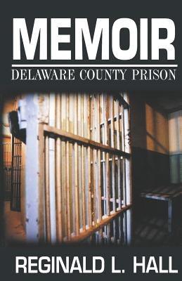 Memoir: Delaware County Prison - Paperback | Diverse Reads