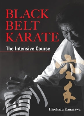 Black Belt Karate: The Intensive Course - Hardcover | Diverse Reads