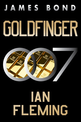 Goldfinger: A James Bond Novel - Paperback | Diverse Reads