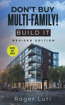Don't Buy Multi-Family! Build It - Paperback | Diverse Reads