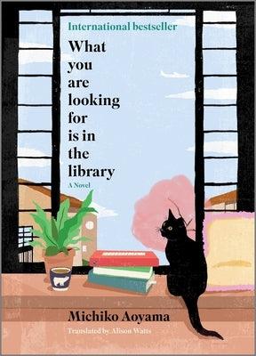 What You Are Looking for Is in the Library - Hardcover | Diverse Reads