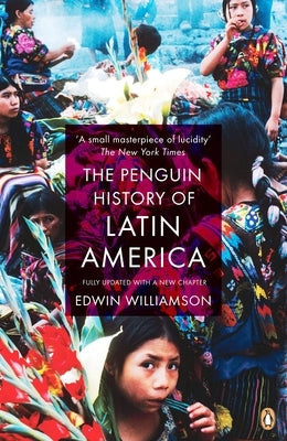 The Penguin History of Latin America - Paperback | Diverse Reads