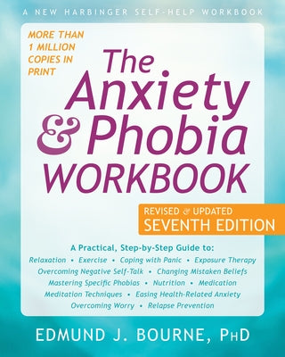 The Anxiety and Phobia Workbook - Paperback | Diverse Reads
