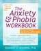 The Anxiety and Phobia Workbook - Paperback | Diverse Reads