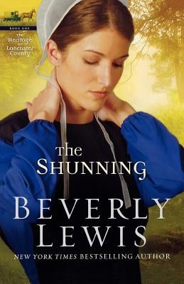 The Shunning (Heritage of Lancaster County Series #1) - Paperback | Diverse Reads
