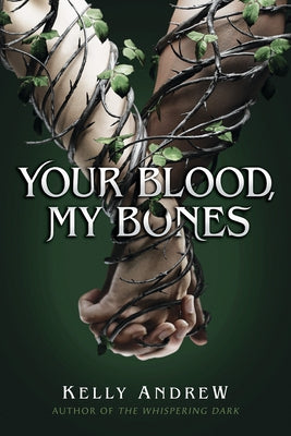Your Blood, My Bones - Hardcover | Diverse Reads
