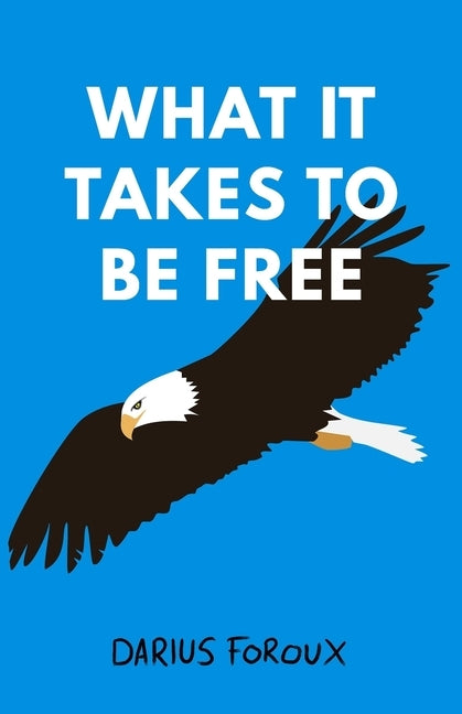 What It Takes To Be Free - Paperback | Diverse Reads