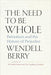 The Need to Be Whole - Paperback | Diverse Reads