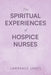 The Spiritual Experiences of Hospice Nurses - Paperback | Diverse Reads