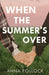 When the Summer's Over - Paperback | Diverse Reads
