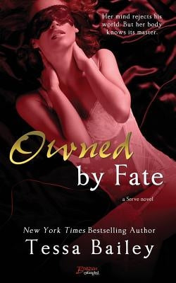 Owned by Fate (Serve Series #1) - Paperback | Diverse Reads