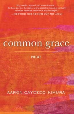 Common Grace: Poems - Paperback