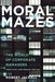 Moral Mazes: The World of Corporate Managers - Paperback | Diverse Reads
