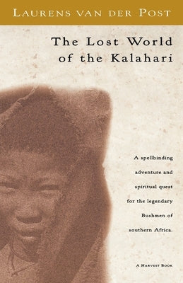 The Lost World of the Kalahari - Paperback | Diverse Reads