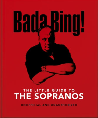 The Little Book of the Sopranos: The Only Ones You Can Depend on - Hardcover | Diverse Reads