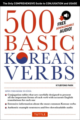 500 Basic Korean Verbs: The Only Comprehensive Guide to Conjugation and Usage (Downloadable Audio Files Included) - Paperback | Diverse Reads