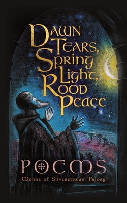 Dawn Tears, Spring Light, Rood Peace: Poems - Paperback | Diverse Reads