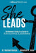 She Leads: The Women's Guide to a Career in Educational Leadership - Paperback | Diverse Reads