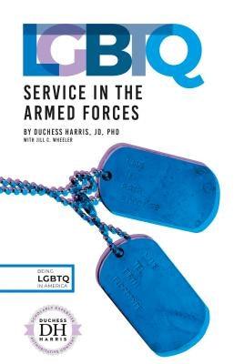 LGBTQ Service in the Armed Forces - Library Binding | Diverse Reads