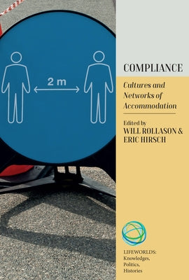 Compliance: Cultures and Networks of Accommodation - Hardcover | Diverse Reads