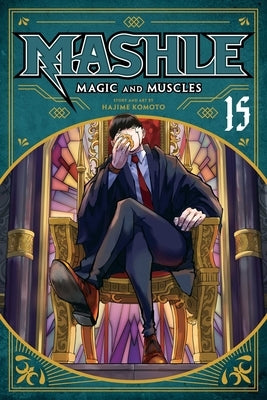 Mashle: Magic and Muscles, Vol. 15 - Paperback | Diverse Reads