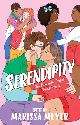 Serendipity: Ten Romantic Tropes, Transformed - Paperback | Diverse Reads